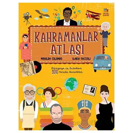Kahramanlar Atlası - Miralda Colombo - İthaki Çocuk Yayınları