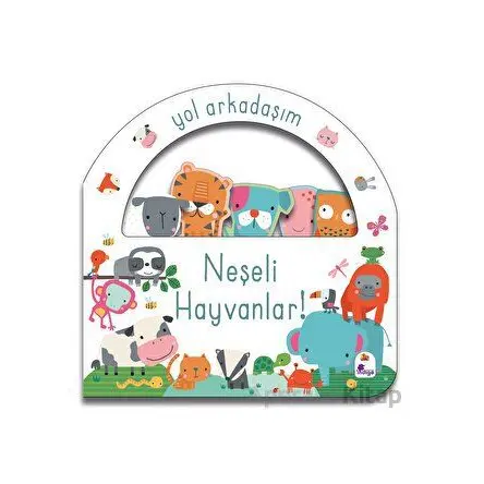 Yol Arkadaşım - Neşeli Hayvanlar - Kolektif - İndigo Çocuk