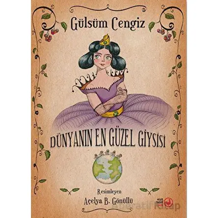 Dünyanın En Güzel Giysisi - Gülsüm Cengiz - Okuryazar Yayınevi