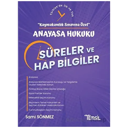Anayasa Hukuku Süreler ve Hap Bilgiler - Kaymakamlık Sınavına Özel - Sami Sönmez - Temsil Kitap