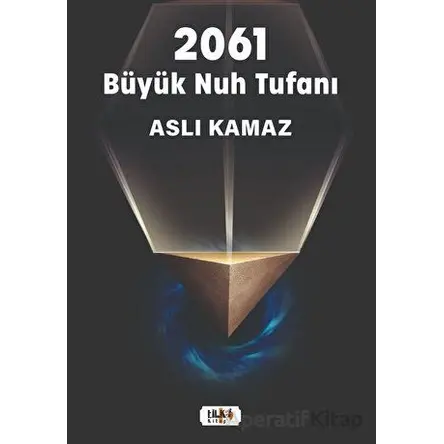 2061 Büyük Nuh Tufanı - Aslı Kamaz - Tilki Kitap