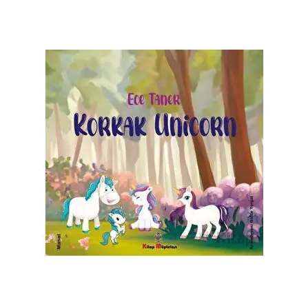 Korkak Unicorn - Ece Taner - Kitap Müptelası Yayınları
