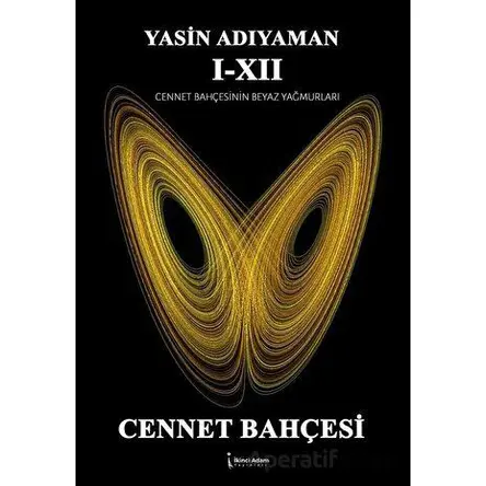 Cennet Bahçesi - Yasin Adıyaman - İkinci Adam Yayınları