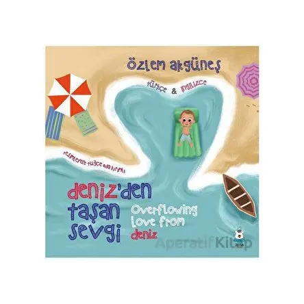 Deniz’den Taşan Sevgi - Özlem Akgüneş - Luna Çocuk Yayınları