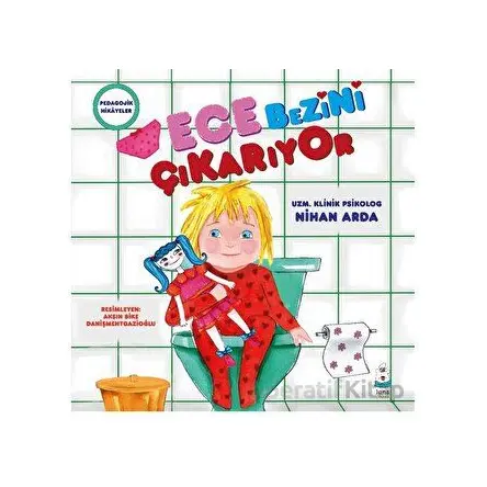 Ece Bezini Çıkarıyor - Nihan Arda - Luna Çocuk Yayınları