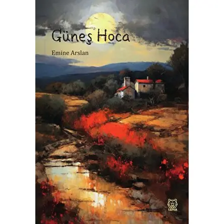 Güneş Hoca - Emine Arslan - Luna Yayınları