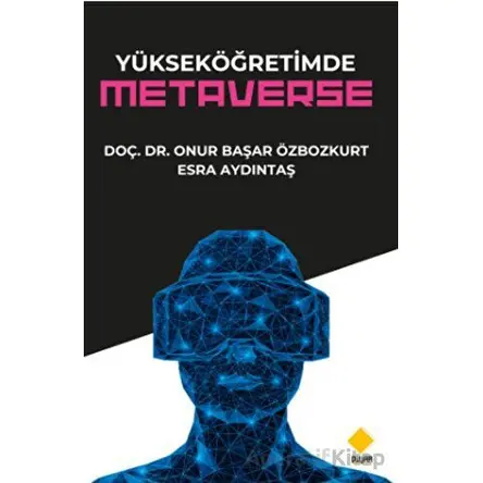 Yüksek Öğretimde Metaverse - Onur Başar Özbozkurt - Duvar Kitabevi