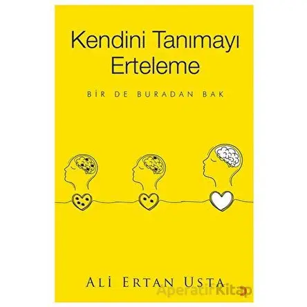 Kendini Tanımayı Erteleme - Ali Ertan Usta - Cinius Yayınları