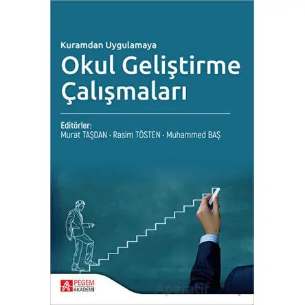 Kuramdan Uygulamaya Okul Geliştirme Çalışmaları - Kolektif - Pegem Akademi Yayıncılık