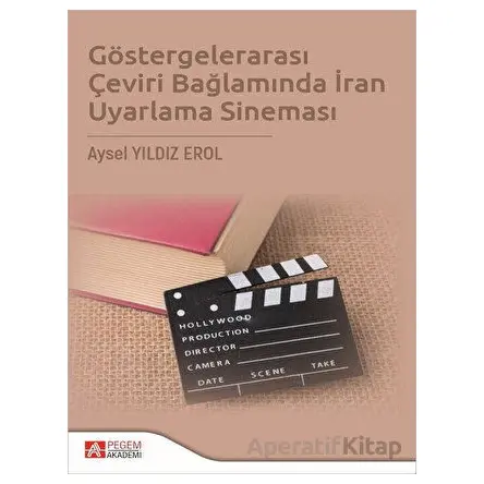 Göstergelerarası Çeviri Bağlamında İran Uyarlama Sineması