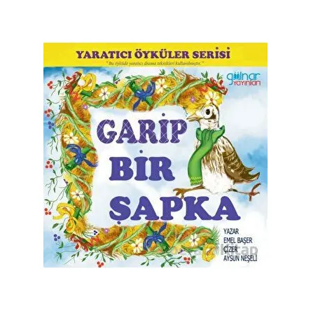 Garip Bir Şapka - Emel Başer - Gülnar Yayınları