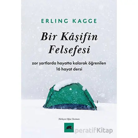 Bir Kaşifin Felsefesi - Erling Kagge - Kolektif Kitap