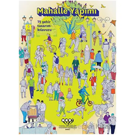 Mahalle Yapımı - Hayal Edilebilir Tasarım Kılavuzu: Ahali (Oyun Kartları) - Alexis Şanal - YEM Yayın