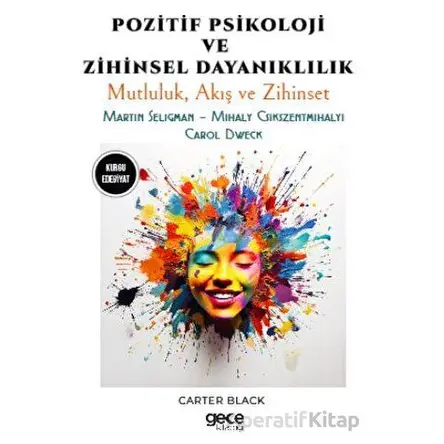 Pozitif Psikoloji ve Zihinsel Dayanıklılık - Martin Seligman - Gece Kitaplığı