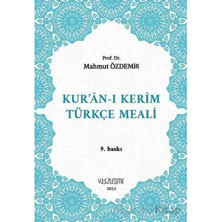 Kur’an-ı Kerim Türkçe Meali - Mahmut Özdemir - Yüzleşme Yayınları