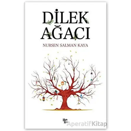 Dilek Ağacı - Nursen Salman Kaya - Halk Kitabevi