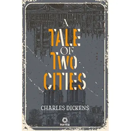 A Tale of Two Cities - Charles Dickens - İnsan Kitap