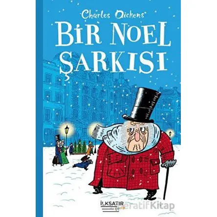 Bir Noel Şarkısı - Charles Dickens - İlksatır Yayınevi