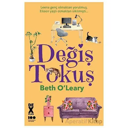 Değiş Tokuş - Beth OLeary - Dex Yayınevi