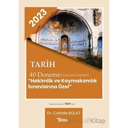 KPSS Tarih Tamamı Çözümlü 40 Deneme - Cahide Bolat - Temsil Kitap
