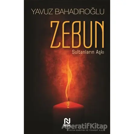 Zebun - Yavuz Bahadıroğlu - Nesil Yayınları