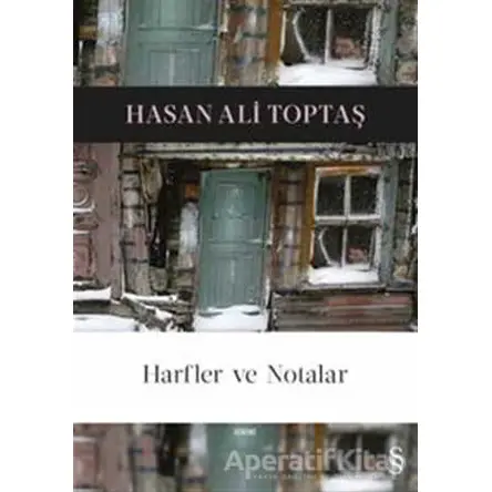 Harfler ve Notalar - Hasan Ali Toptaş - Everest Yayınları