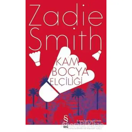 Kamboçya Elçiliği - Zadie Smith - Everest Yayınları