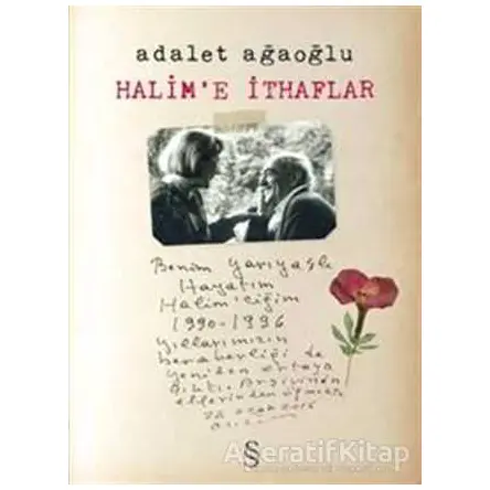 Halim’e İthaflar - Adalet Ağaoğlu - Everest Yayınları