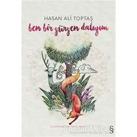 Ben Bir Gürgen Dalıyım Cilti - Hasan Ali Toptaş - Everest Yayınları