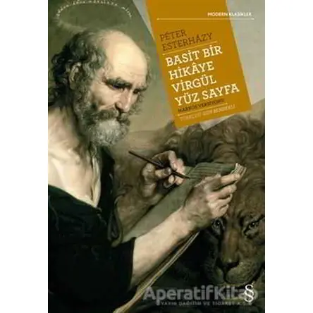 Basit Bir Hikaye Virgül Yüz Sayfa - Peter Esterhazy - Everest Yayınları