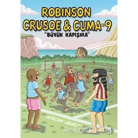 Robinson Crusoe ve Cuma-9: Büyük Kapışma - Gürcan Yurt - Everest Yayınları