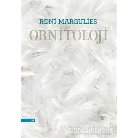 Ornitoloji - Roni Margulies - Everest Yayınları