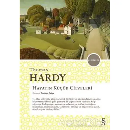 Hayatın Küçük Cilveleri - Thomas Hardy - Everest Yayınları