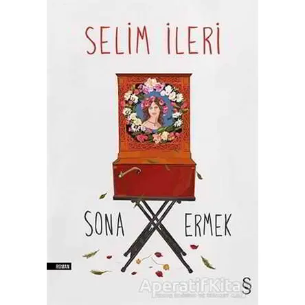 Sona Ermek - Selim İleri - Everest Yayınları