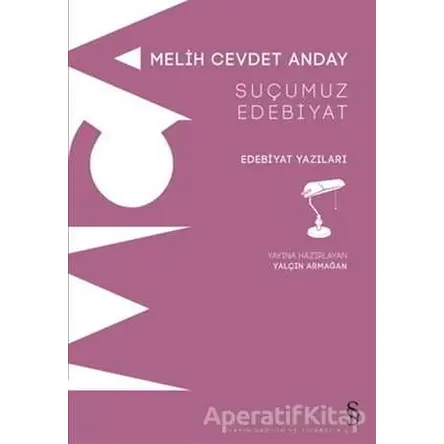 Suçumuz Edebiyat - Melih Cevdet Anday - Everest Yayınları