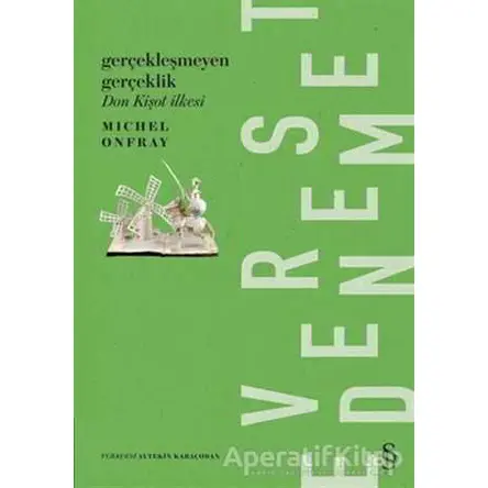 Gerçekleşmeyen Gerçeklik - Michel Onfray - Everest Yayınları