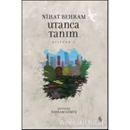 Utanca Tanım - Nihat Behram - Everest Yayınları