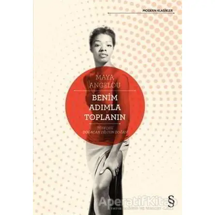 Benim Adımla Toplanın - Maya Angelou - Everest Yayınları