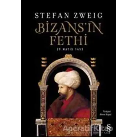Bizansın Fethi - Stefan Zweig - Alfa Yayınları