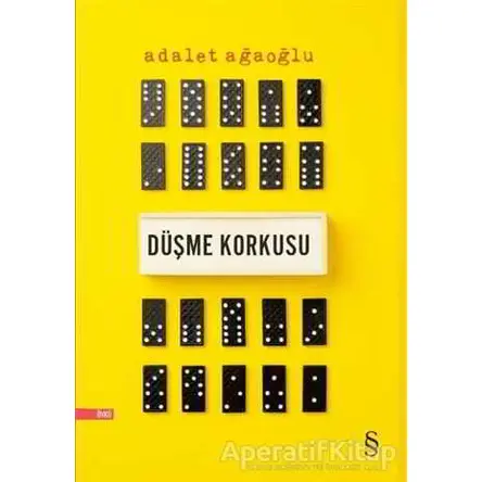 Düşme Korkusu - Adalet Ağaoğlu - Everest Yayınları