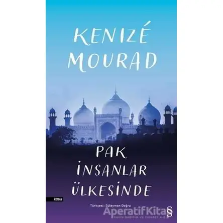 Pak İnsanlar Ülkesinde - Kenize Mourad - Everest Yayınları