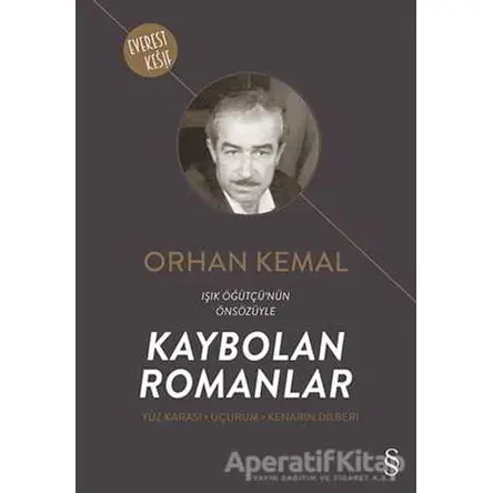 Kaybolan Romanlar (Yüz Karası - Uçurum - Kenarın Dilberi) - Orhan Kemal - Everest Yayınları