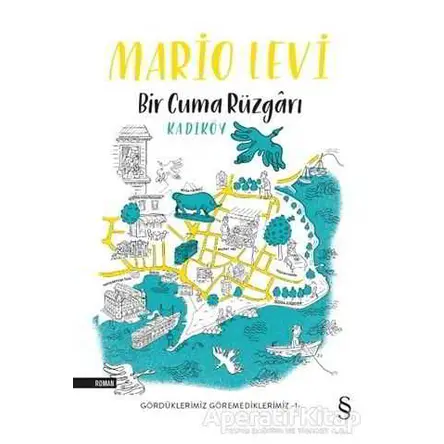 Bir Cuma Rüzgarı Kadıköy - Mario Levi - Everest Yayınları