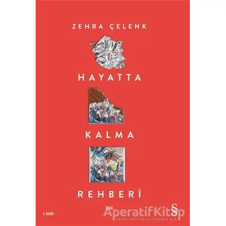 Hayatta Kalma Rehberi - Zehra Çelenk - Everest Yayınları