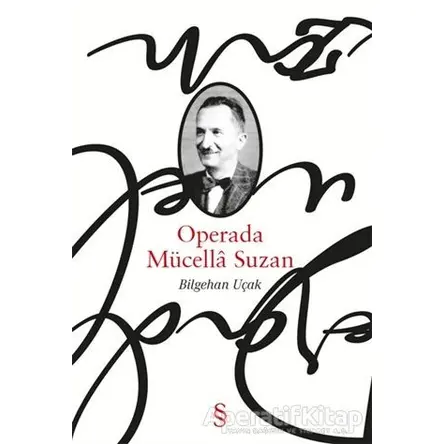 Operada Mücella Suzan - Bilgehan Uçak - Everest Yayınları