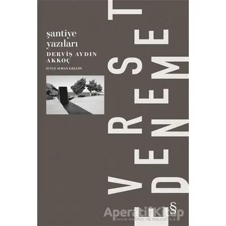Şantiye Yazıları - Derviş Aydın Akkoç - Everest Yayınları
