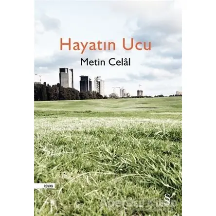 Hayatın Ucu - Metin Celal - Everest Yayınları