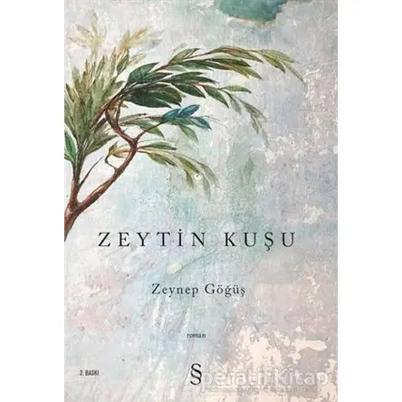 Zeytin Kuşu - Zeynep Göğüş - Everest Yayınları