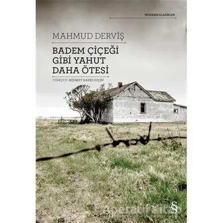 Badem Çiçeği Gibi Yahut Daha Ötesi - Mahmud Derviş - Everest Yayınları