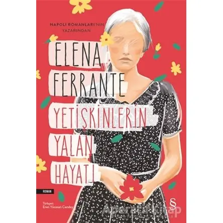 Yetişkinlerin Yalan Hayatı - Elena Ferrante - Everest Yayınları